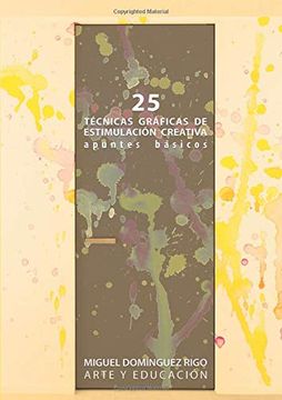portada 25 Técnicas Gráficas de Estimulación Creativa. Apuntes Básicos (in Spanish)