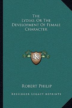 portada the lydias; or the development of female character (en Inglés)