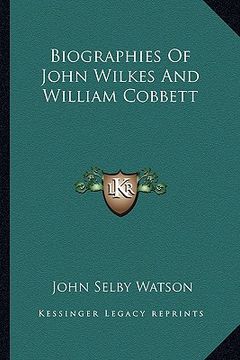 portada biographies of john wilkes and william cobbett
