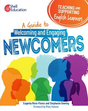 portada Teaching and Supporting English Learners: A Guide to Welcoming and Engaging Newcomers (Professional Resources) (en Inglés)
