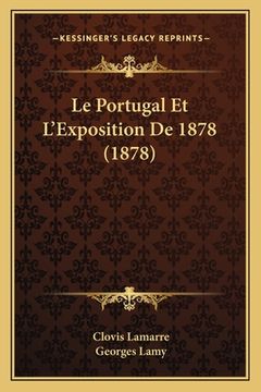 portada Le Portugal Et L'Exposition De 1878 (1878) (in French)