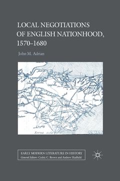portada Local Negotiations of English Nationhood, 1570-1680 (en Inglés)