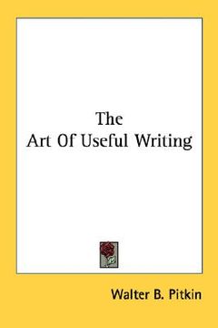 portada the art of useful writing