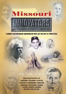 portada Missouri Innovators: Famous (and Infamous) Missourians Who Led the Way in Their Field (in English)