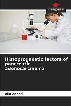 portada Histoprognostic factors of pancreatic adenocarcinoma (en Inglés)