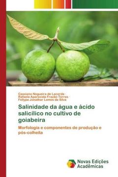 portada Salinidade da ã Â¡ Gua e ã Â¡ Cido Salicã Â­Lico no Cultivo de Goiabeira