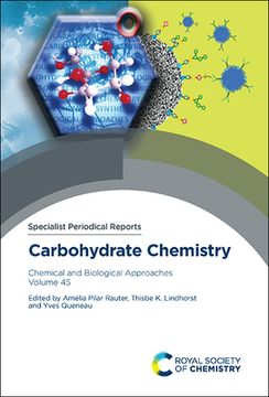 portada Carbohydrate Chemistry: Chemical and Biological Approaches Volume 45