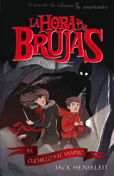 portada La Hora de las Brujas: El Cuchillo y el Vampiro (in Spanish)