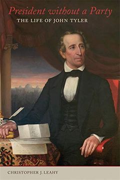 portada President Without a Party: The Life of John Tyler (en Inglés)