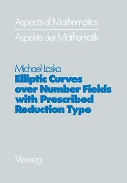 portada Elliptic Curves Over Number Fields with Prescribed Reduction Type (en Alemán)