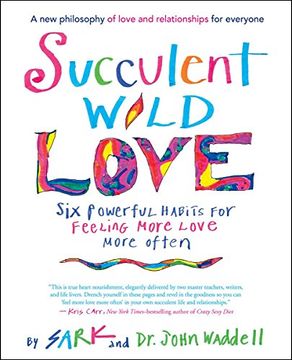 portada Succulent Wild Love: Six Powerful Habits for Feeling More Love More Often