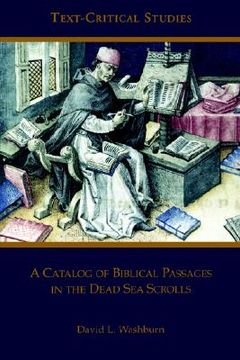 portada a catalog of biblical passages in the dead sea scrolls (en Inglés)