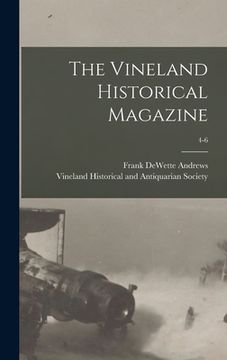 portada The Vineland Historical Magazine; 4-6