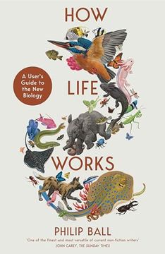 portada How Life Works: A User’S Guide to the new Biology (en Inglés)