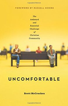 portada Uncomfortable: The Awkward and Essential Challenge of Christian Community (en Inglés)