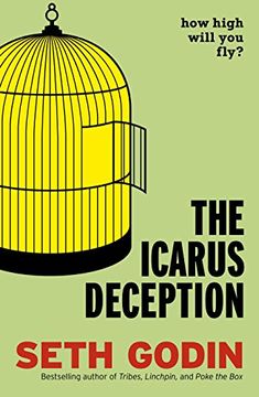 portada The Icarus Deception: How High Will You Fly?