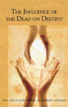 portada Influence of the Dead on Destiny (The Collected Works of Rudolf Steiner) 
