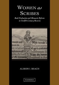 portada Women as Scribes Hardback: Book Production and Monastic Reform in Twelfth-Century Bavaria (Cambridge Studies in Palaeography and Codicology) 