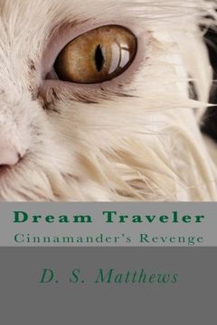 portada Dream Traveler: Cinnamander's Revenge (Volume 1)