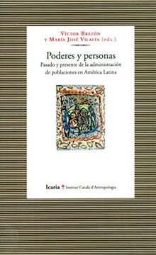 portada Poderes y Personas: Pasado y Presente de la Administración de Poblaciones en América Latina (Institut Català D'antropologia) (in Spanish)