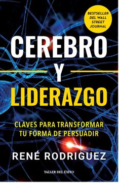 portada Cerebro y Liderazgo: Claves para transformar tu forma de persuadir (in Spanish)