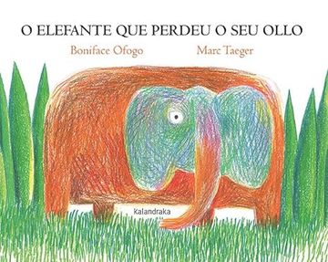 portada O Elefante que Perdeu o seu Ollo (en Gallego)