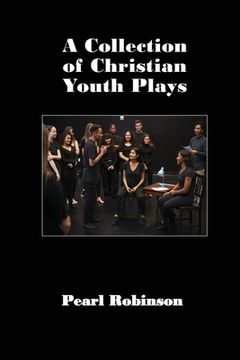 portada A Collection of Christian Youth Plays (in English)