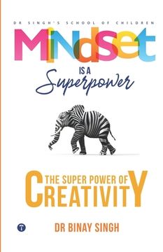 portada Mindset is a Superpower: The Superpower of Creativity (en Inglés)