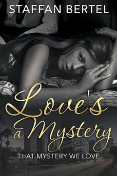 portada Love's a Mystery: That Mystery We Love (en Inglés)