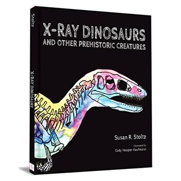 portada X-Ray Dinosaurs and Other Prehistoric Creatures (en Inglés)