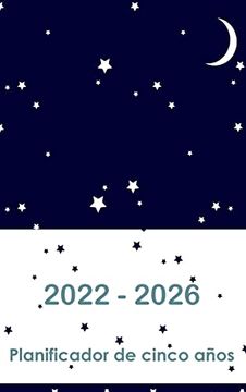 portada 2022-2026 Cinco año Planificador: Hardcover - Calendario de 60 Meses, Calendario de 5 Años, Planificadores de Negocios, Programa de Programación de la Agenda Logbook y Revista (Planificador Mensual) (in Spanish)