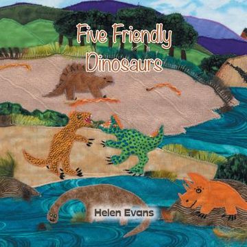 portada Five Friendly Dinosaurs (en Inglés)
