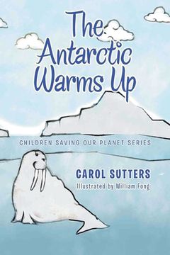 portada The Antarctic Warms Up (en Inglés)