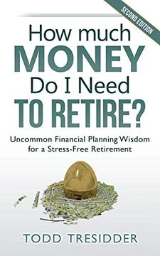 portada How Much Money do i Need to Retire? Uncommon Financial Planning Wisdom for a Stress-Free Retirement (en Inglés)