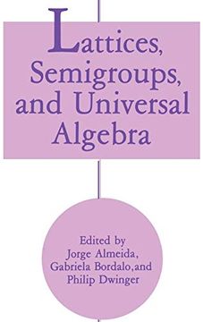 portada Lattices, Semigroups, and Universal Algebra (en Inglés)