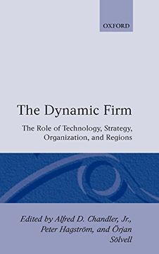 portada The Dynamic Firm: The Role of Technology, Strategy, Organization, and Regions (en Inglés)
