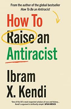 portada How to Raise an Antiracist (in English)