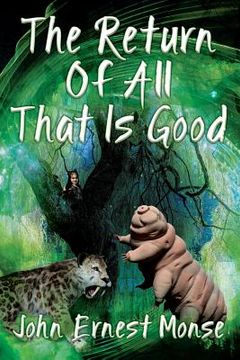 portada The Return Of All That Is Good (in English)