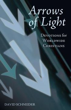 portada Arrows of Light: Devotions for Worldwide Christians (en Inglés)