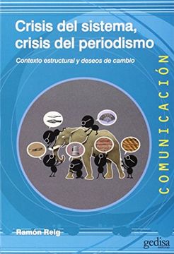 portada Crisis del Sistema, Crisis del Periodismo: Contexto Estructural y Deseos de Cambio