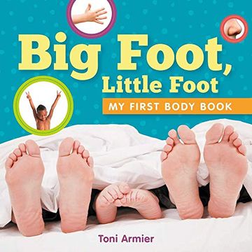 portada Big Foot, Little Foot (my First Body Book) (my First Book of) (en Inglés)