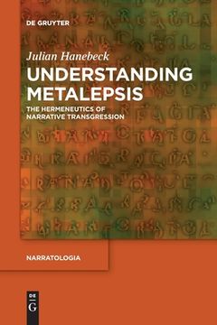 portada Understanding Metalepsis: The Hermeneutics of Narrative Transgression: 56 (Narratologia, 56) 