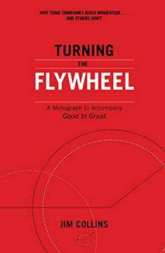 portada Turning the Flywheel: A Monograph to Accompany Good to Great (en Inglés)