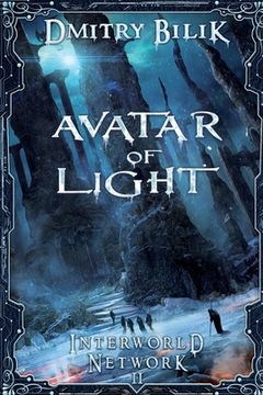 portada Avatar of Light (Interworld Network Book #2): Litrpg Series (en Inglés)