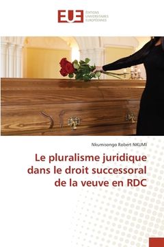 portada Le pluralisme juridique dans le droit successoral de la veuve en RDC (en Francés)