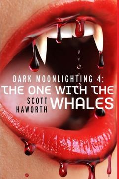 portada Dark Moonlighting 4: The One with the Whales: Volume 4