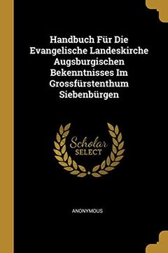 portada Handbuch Für Die Evangelische Landeskirche Augsburgischen Bekenntnisses Im Grossfürstenthum Siebenbürgen (en Alemán)