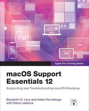 portada Macos Support Essentials 12 - Apple pro Training Series: Supporting and Troubleshooting Macos Monterey (en Inglés)