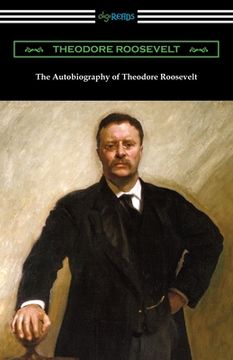 portada The Autobiography of Theodore Roosevelt (in English)