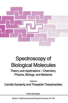 portada Spectroscopy of Biological Molecules: Theory and Applications -- Chemistry, Physics, Biology, and Medicine